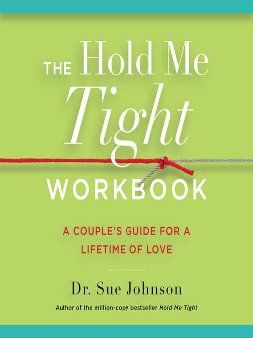 Title details for The Hold Me Tight Workbook by Dr. Sue Johnson - Wait list